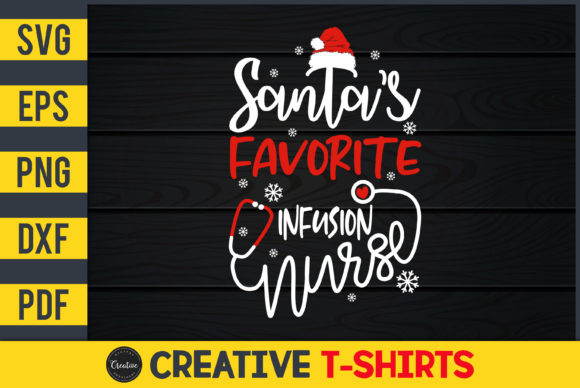 Santa's Favorite Infusion Nurse Graphics & Print Templates